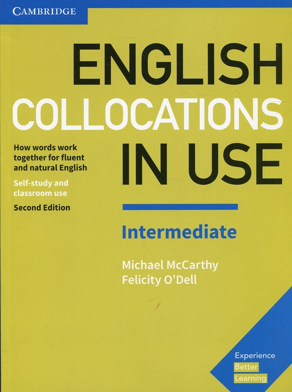 Посібник «English Collocations in Use Intermediate Book with Answers : How Words Work Together for Fluent and Natural English