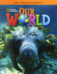 Робочий зошит «Our World 2 Grammar Workbook