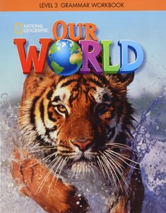 Підручник «Our World 3: Grammar Workbook