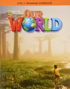 Робочий зошит «Our World 4: Grammar Workbook