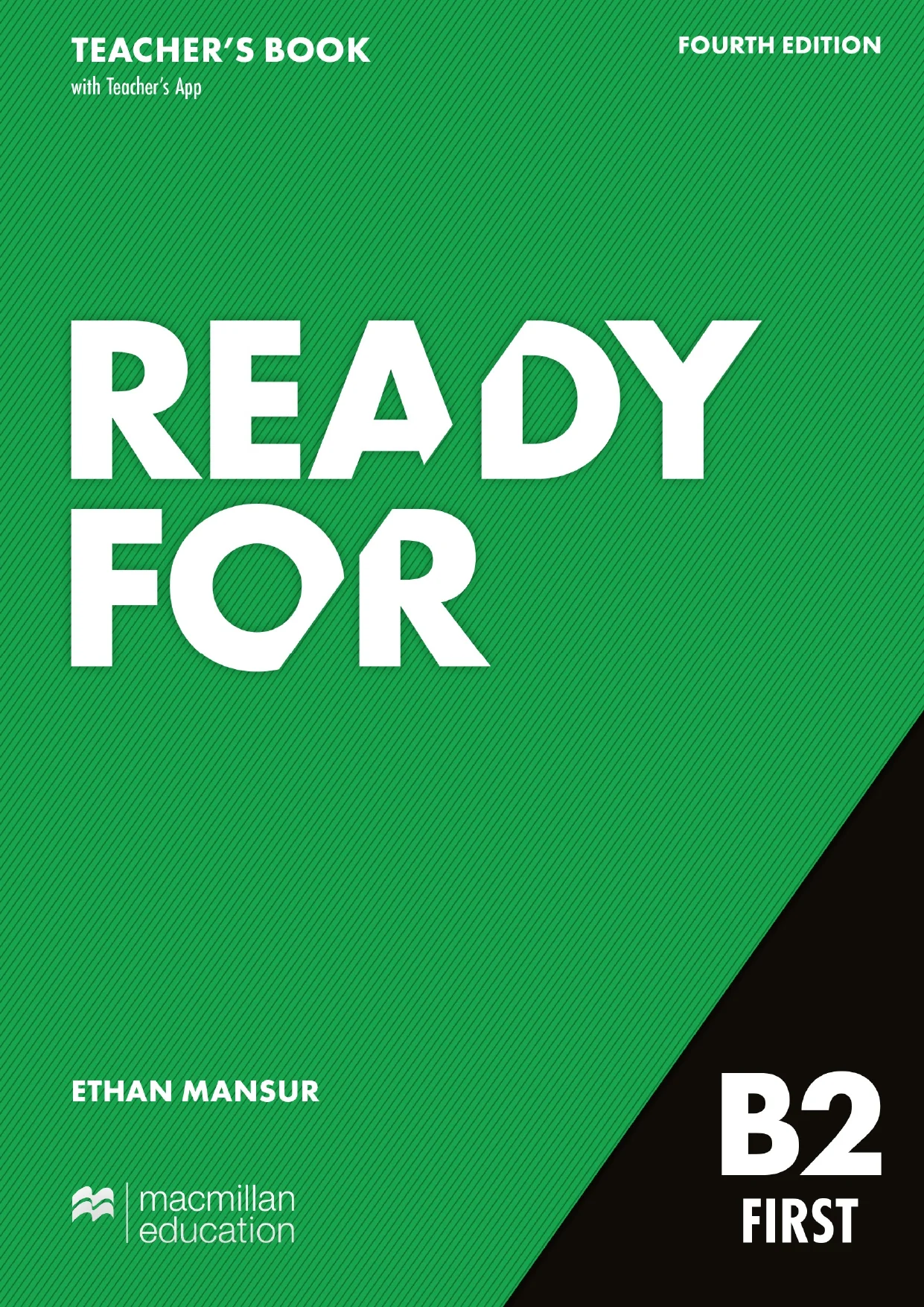 Ready for B2 First. Teacher's Book with Teacher's App 4th Edition