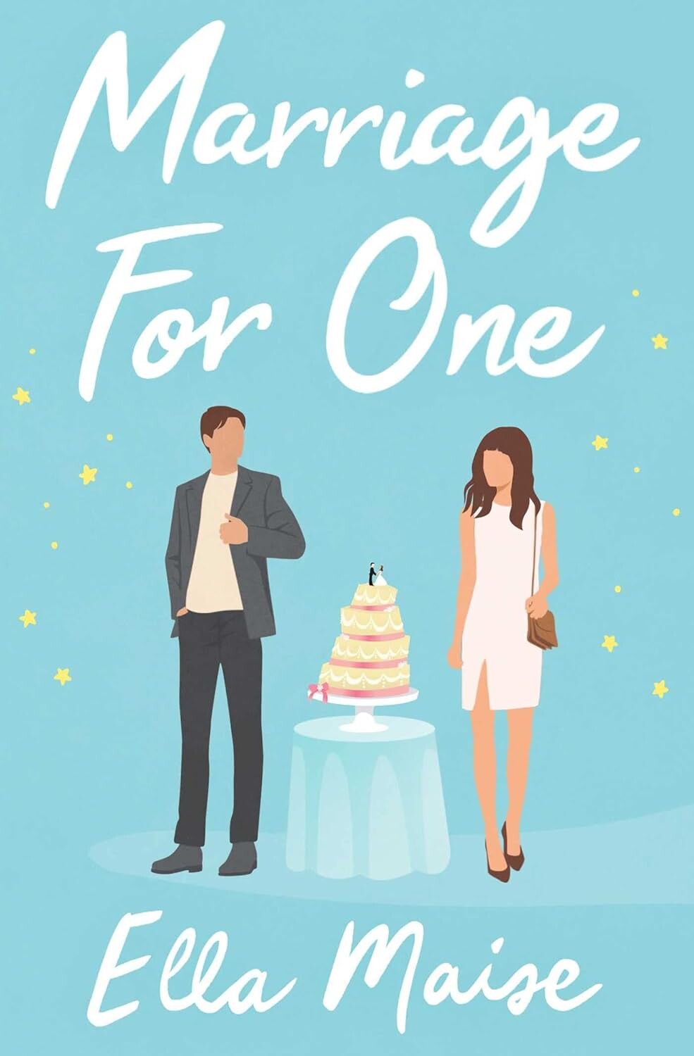 Marriage for One. Ella Maise