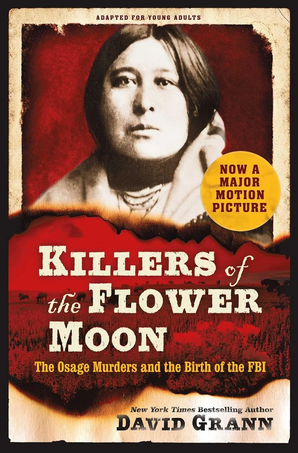 Killers of the Flower Moon: The Osage Murders and the Birth of the FBI