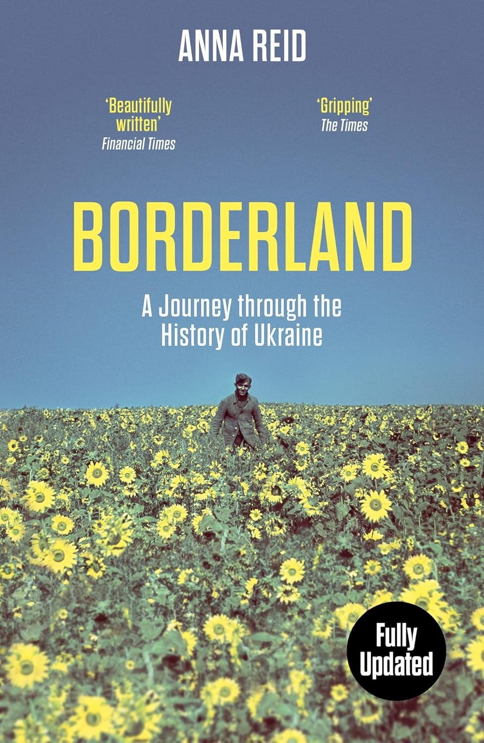 Borderland: A Journey Through the History of Ukraine. Анна Рід