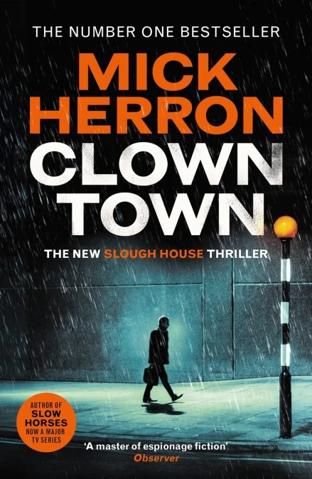 Clown Town. Slough House Thriller 9