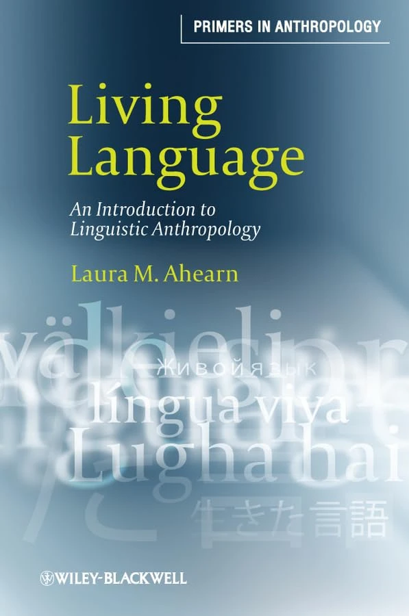 Living Language: An Introduction to Linguistic Anthropology (Primers in Anthropology) [Paperback