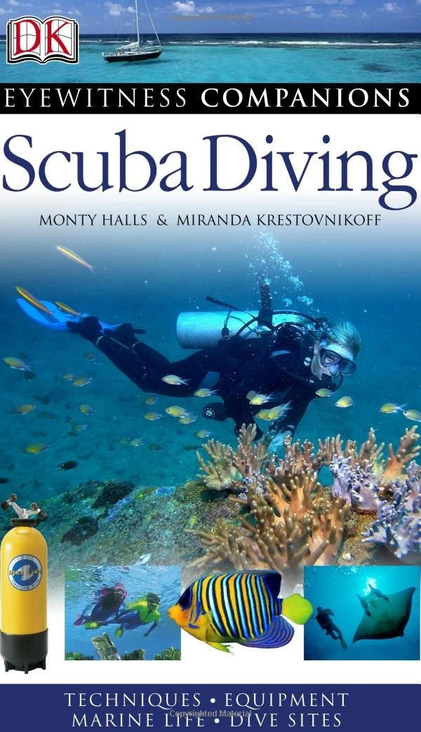 Eyewitness Companions. Scuba Diving. echniques, Equipment, Marine Life, Dive Sites