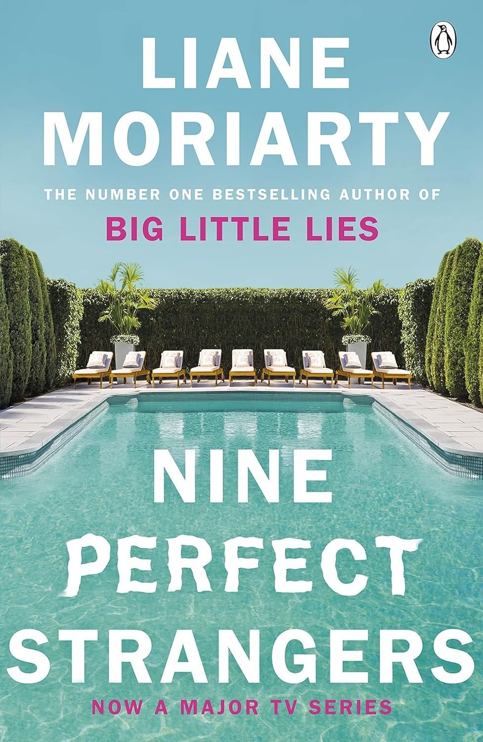 Nine Perfect Strangers : The Number One Sunday Times bestseller from the author of Big Little Lies