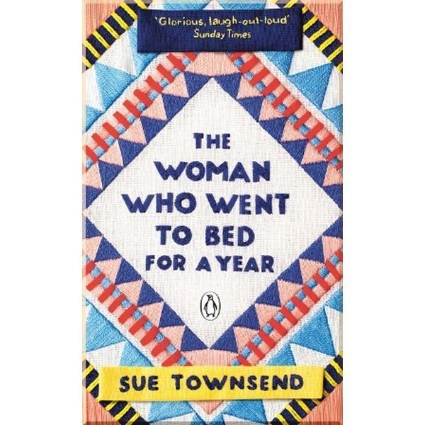 The Woman Who Went to Bed for a Year. Sue Townsend