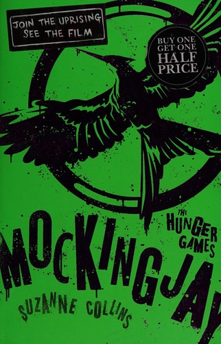 Hunger Games Trilogy. Book 3. Mockingjay. PROPAGANDA ED