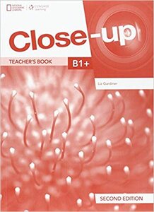 Книга для вчителя «Close-Up 2nd Edition B1+. Teacher's Book with Online Teacher Zone