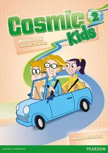 Робочий зошит «Cosmic Kids 2 Workbook Teacher's Edition