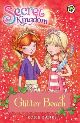 Secret Kingdom: Glitter Beach : Book 6