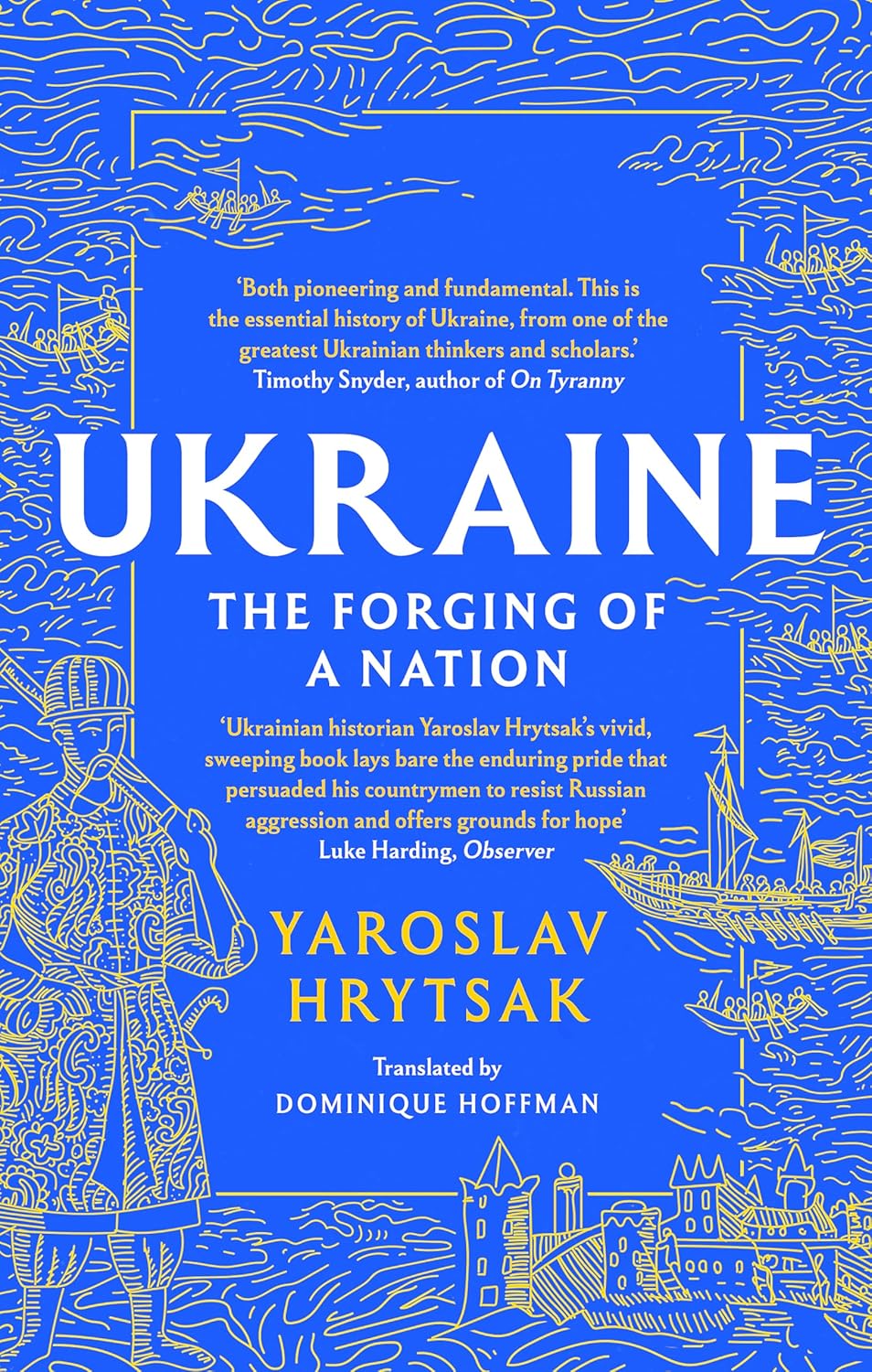 UKRAINE. The Forging of a Nation