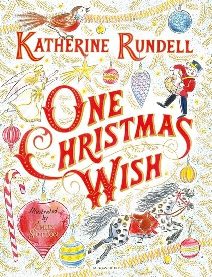 One Christmas Wish. Katherine Rundell