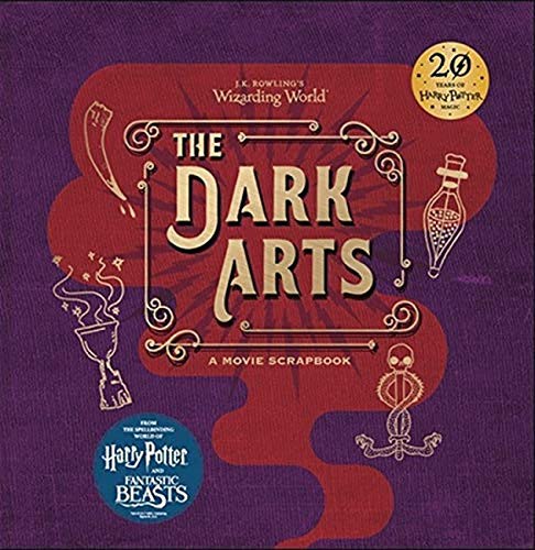 J.K. Rowling's Wizarding World. The Dark Arts
