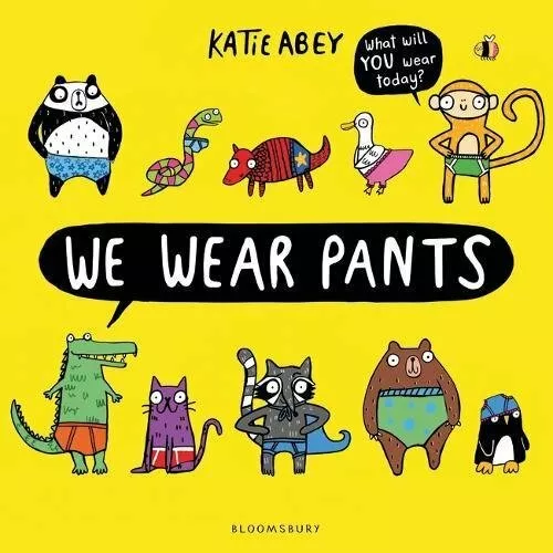 We Wear Pants. Katie Abey