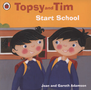Topsy and Tim: Start School