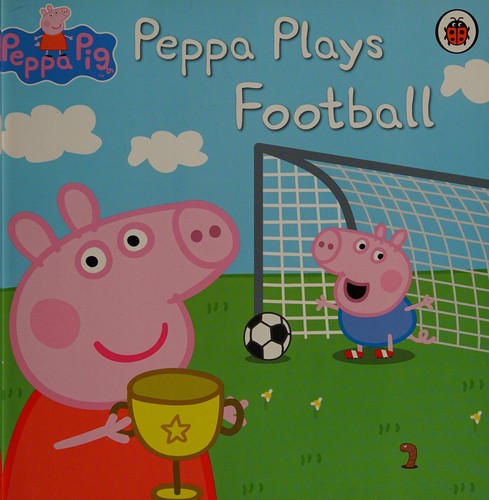 Peppa Pig: Peppa Plays Football