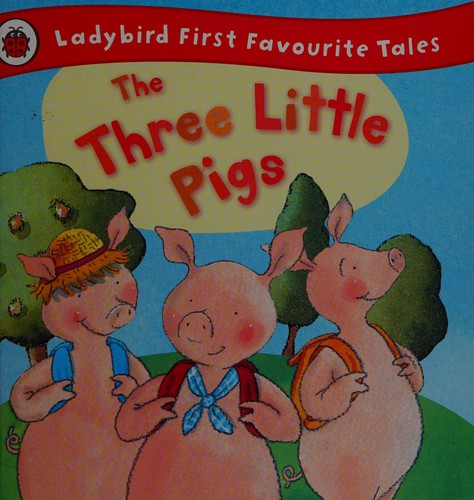 First Favourite Tales: The Three Little Pigs