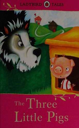 Ladybird Tales: The Three Little Pigs