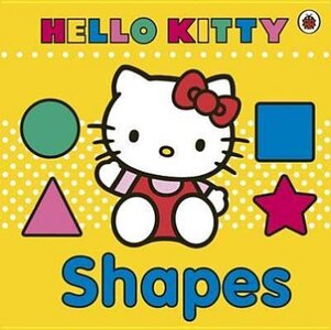 Hello Kitty: Shapes. Board Book