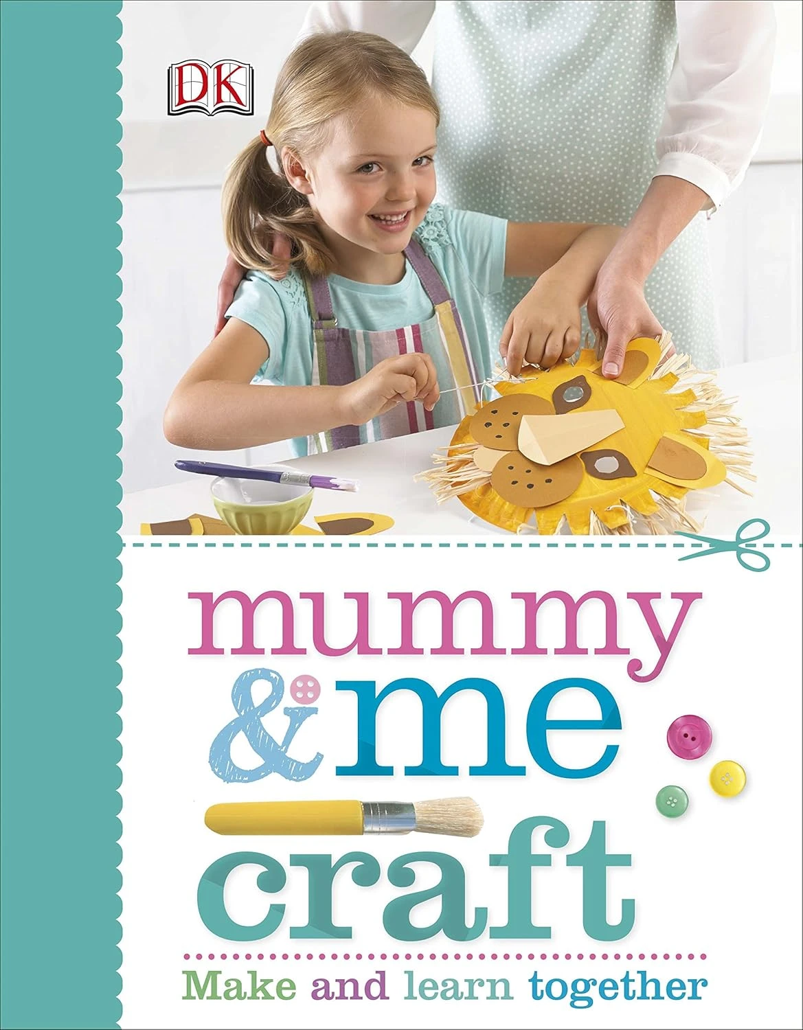 Mummy & Me Craft : Make and Learn Together