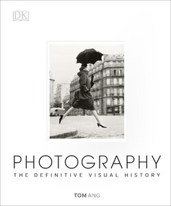 Photography: The Definitive Visual Guide