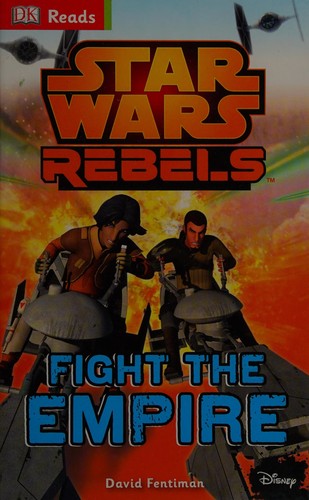DK Reads: Star Wars Rebels Fight The Empire!