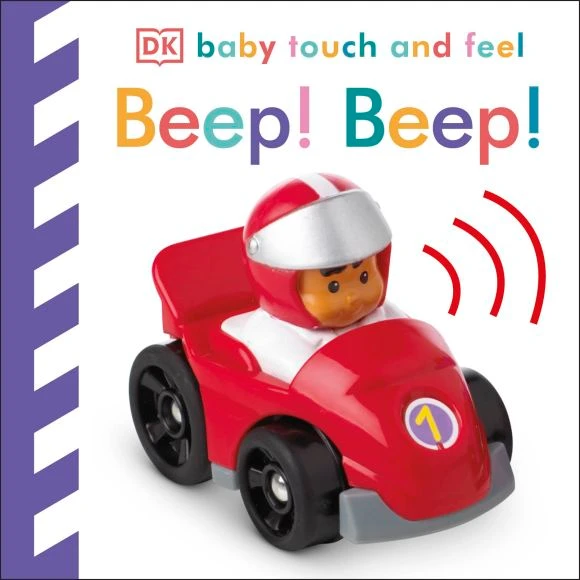 Baby Touch and Feel. Beep! Beep!