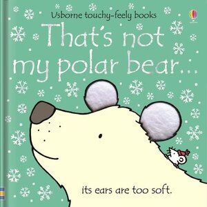 Touchy-Feely Books That's Not My Polar Bear...