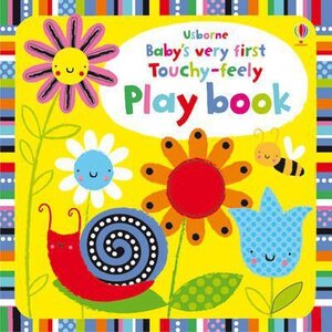 Baby's Very First. Touchy-Feely Playbook