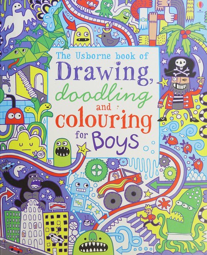 Drawing, Doodling and Colouring for Boys