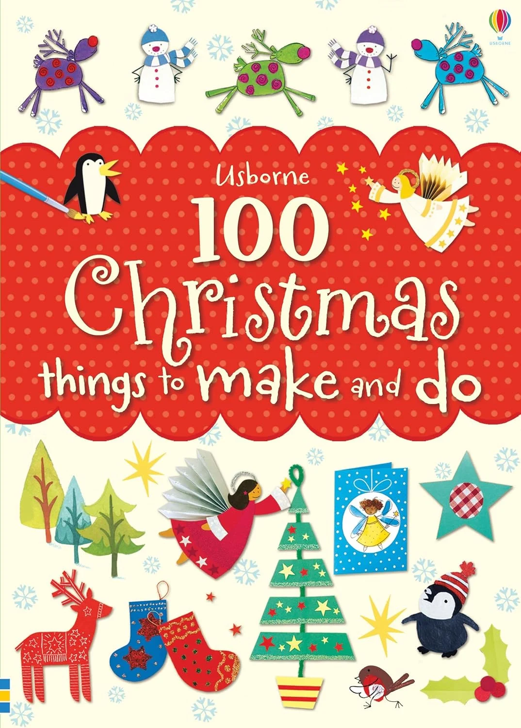 100 Christmas things to make and do. Fiona Watt