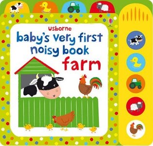 Baby's Very First. Noisy Book. Farm