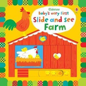 Baby's Very First. Slide and See Farm