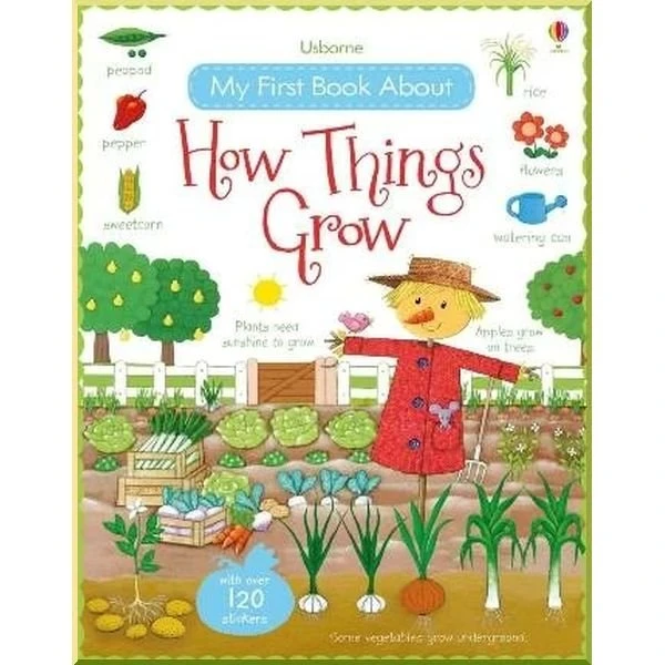 MY FIRST BOOK ABOUT HOW THINGS GROW