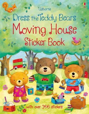 Dress the Teddy Bears Moving House. Sticker Book