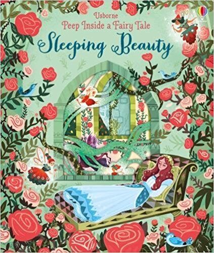 Peep inside a Fairy Tale: Sleeping Beauty. Anna Milbourne