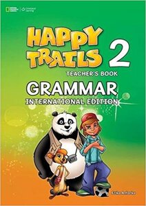Книга для вчителя «Happy Trails 2. Grammar Teacher's Book. International Edition