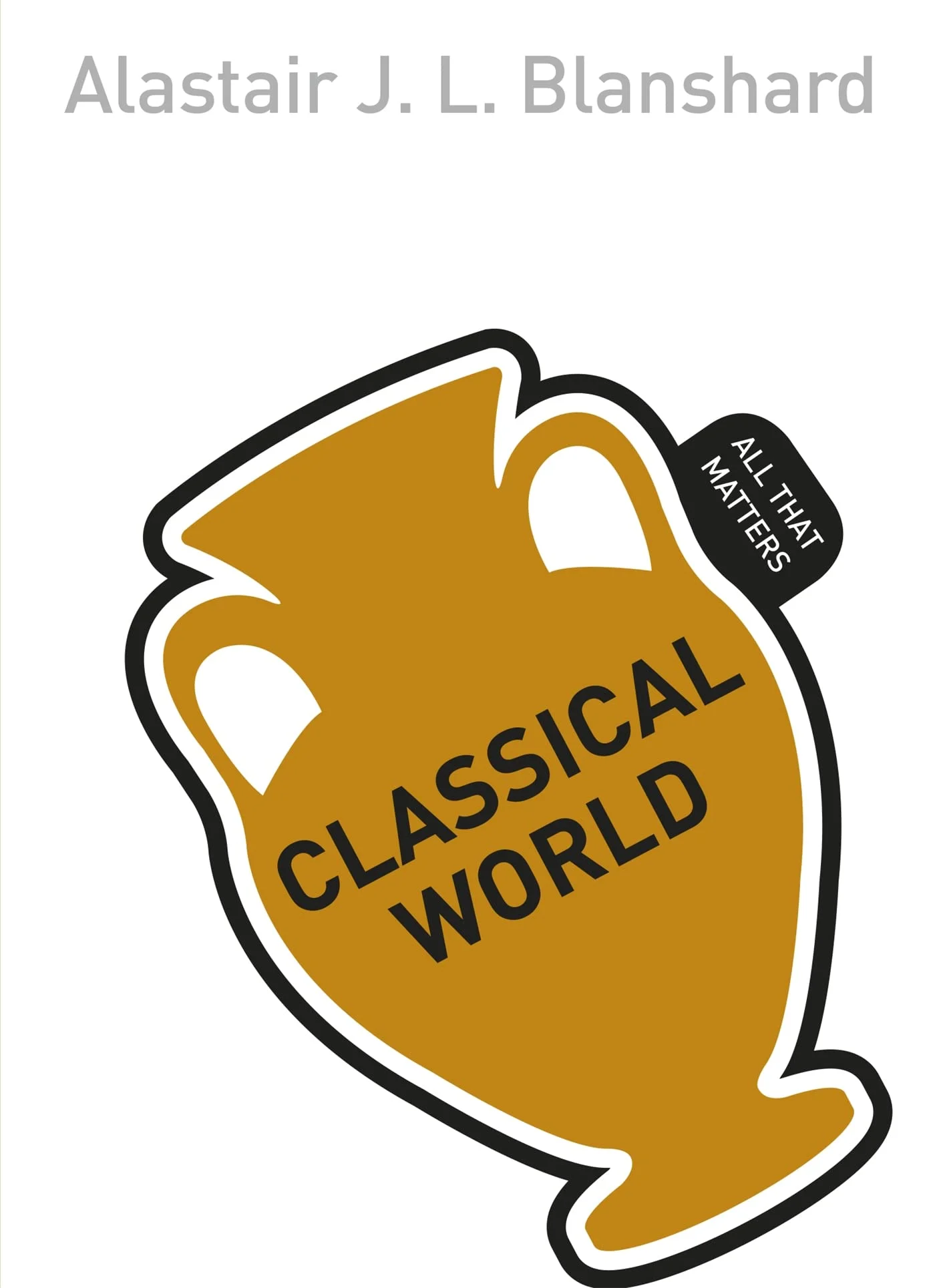 Classical World. All That Matters