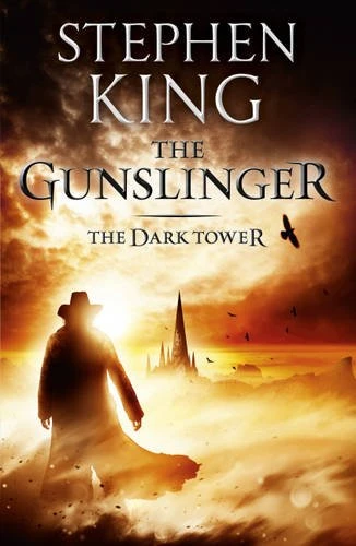 The Gunslinger: Stephen King (The Dark Tower 1)