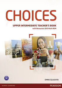 Посібник «Choices Upper-Intermediate Teacher's Book with DVD Multi-Rom (книга вчителя)