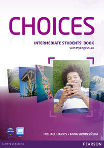 Посібник «Choices Intermediate Student's Book  with MyEnglishLab (підручник)