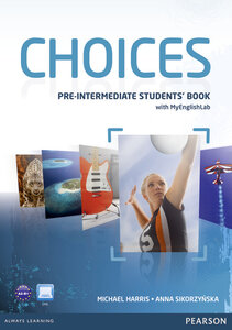 Посібник «Choices Pre-Intermediate Student's Book with MyEnglishLab (підручник)