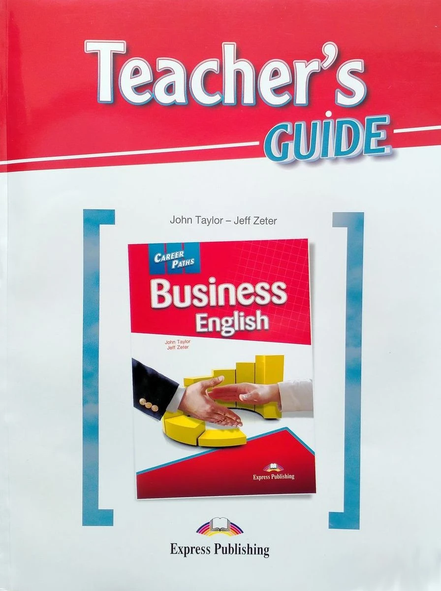 Career Paths. Business English. Teacher's Guide