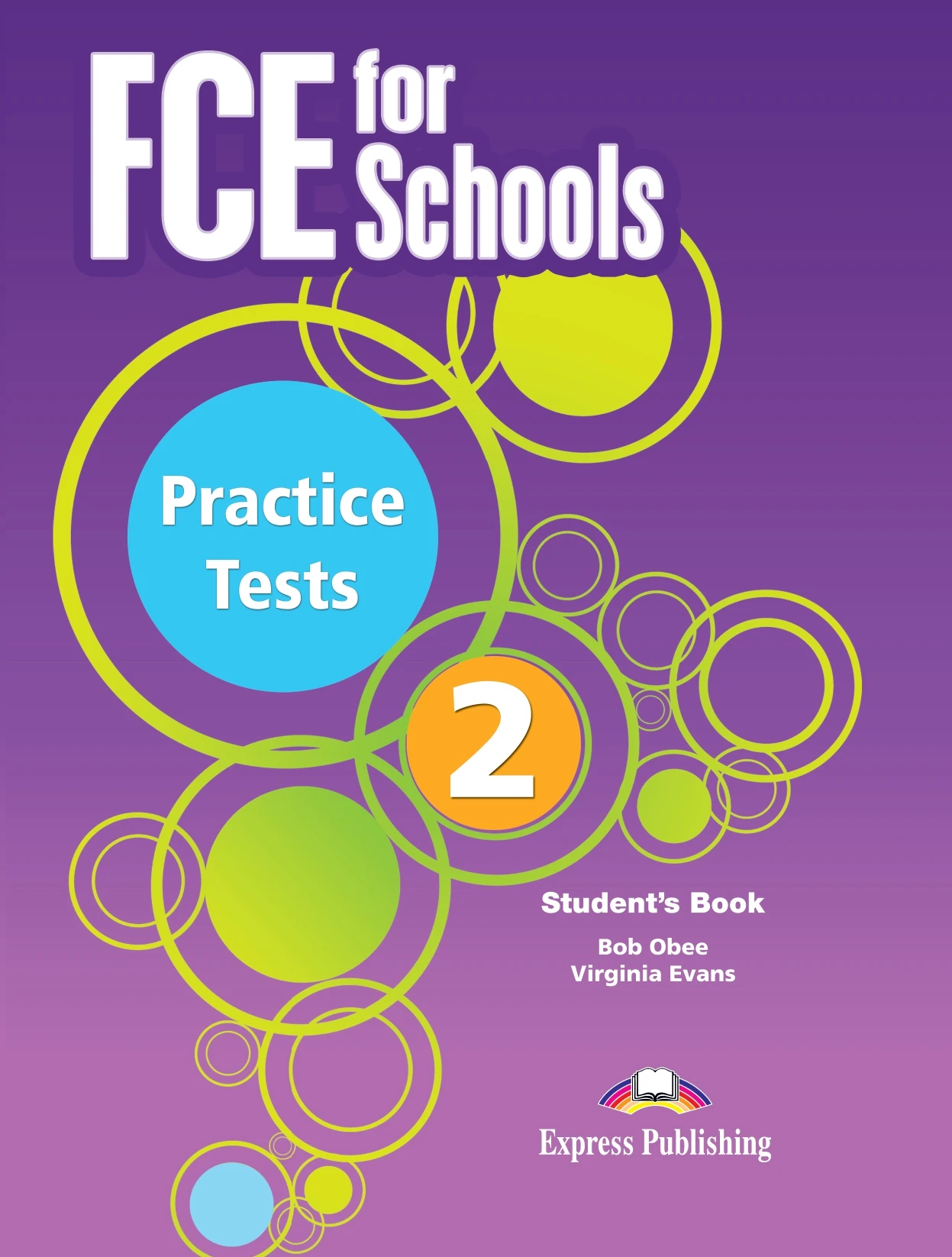 FCE for Schools Practice Tests 2. Student's Book