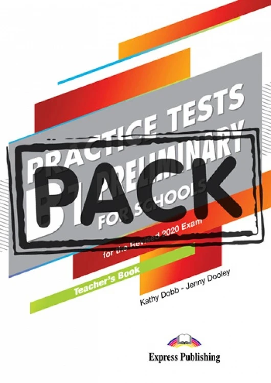 Practice Tests B1 Preliminary For Schools For The Revised 2020 Exam - Teacher's Book