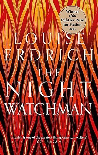 The Night Watchman. Louise Erdrich