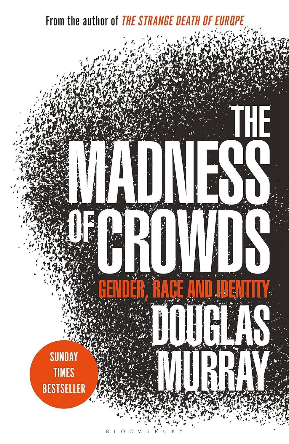 The Madness of Crowds. Дуґлас Мюррей